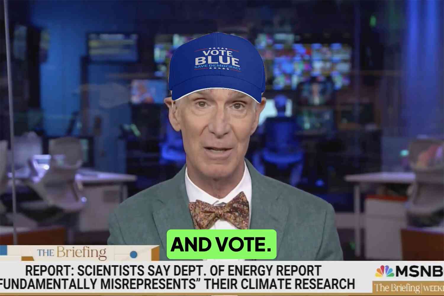 Thumbnail for Bill Nye tells all three MSNBC viewers they can save the planet by voting Republicans out of office